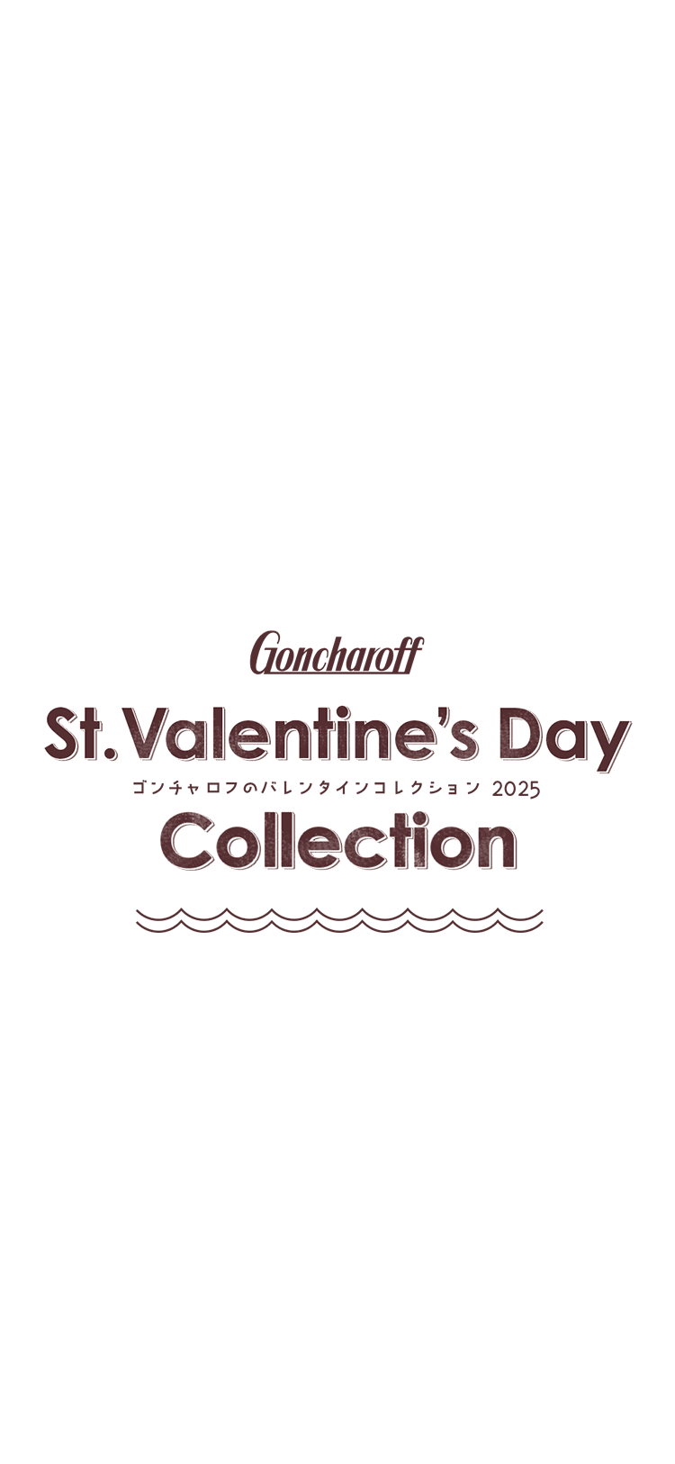 Goncharoff VALENTINE COLLECTION 2025